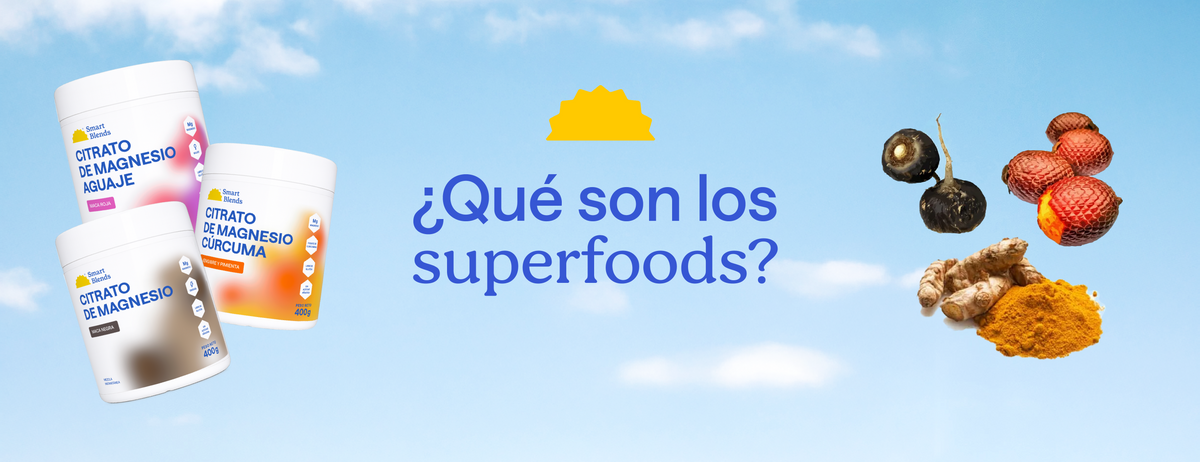 Que Son Superfoods | SmartBlends